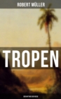Image for Tropen: Der Mythos Der Reise