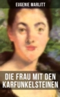 Image for Die Frau Mit Den Karfunkelsteinen