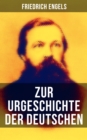 Image for Friedrich Engels: Zur Urgeschichte Der Deutschen