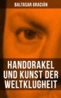 Image for Handorakel Und Kunst Der Weltklugheit