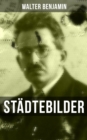 Image for Walter Benjamin: Stadtebilder