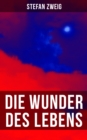 Image for Stefan Zweig: Die Wunder Des Lebens