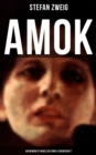 Image for Amok: Ausgewahlte Novellen Einer Leidenschaft