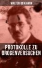 Image for Walter Benjamin: Protokolle Zu Drogenversuchen