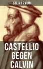 Image for Castellio Gegen Calvin