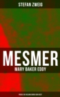 Image for Mesmer - Mary Baker Eddy - Freud: Die Heilung Durch Den Geist