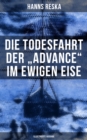 Image for Die Todesfahrt Der &quot;Advance&quot; Im Ewigen Eise (Illustrierte Ausgabe)