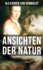Image for Alexander Von Humboldt: Ansichten Der Natur