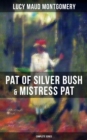 Image for PAT OF SILVER BUSH &amp; MISTRESS PAT (Complete Series)