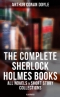 Image for Complete Sherlock Holmes Books: All Novels &amp; Short Story Collections in One Volume (Illustrated Edition)