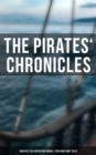 Image for Pirates&#39; Chronicles: Greatest Sea Adventure Books &amp; Treasure Hunt Tales (70+ Novels, Short Stories &amp; Legends in One Edition)