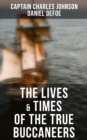 Image for Lives &amp; Times of the True Buccaneers