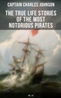 Image for True Life Stories of the Most Notorious Pirates (Vol. 1&amp;2)