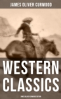 Image for WESTERN CLASSICS: James Oliver Curwood Edition