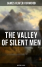 Image for Valley of Silent Men (Western Classic)
