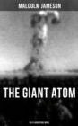 Image for THE GIANT ATOM (Sci-Fi Adventure Novel)