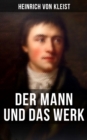 Image for Heinrich Von Kleist: Der Mann Und Das Werk