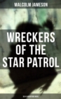 Image for WRECKERS OF THE STAR PATROL (Sci-Fi Adventure Novel)