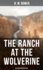 Image for Ranch At The Wolverine (Western Adventure Novel)