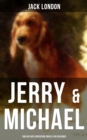 Image for Jerry &amp; Michael - Two Beloved Adventure Novels for Children