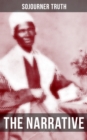 Image for THE NARRATIVE OF SOJOURNER TRUTH