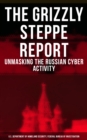 Image for Grizzly Steppe Report (Unmasking the Russian Cyber Activity)
