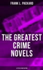 Image for Greatest Crime Novels of Frank L. Packard (14 Titles in One Edition)