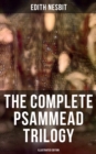 Image for Complete Psammead Trilogy (Illustrated Edition)