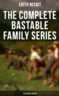 Image for Complete Bastable Family Series (Illustrated Edition)