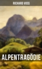 Image for Alpentragodie