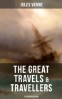Image for Great Travels &amp; Travellers (Illustrated Edition)