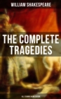 Image for Complete Tragedies of William Shakespeare - All 12 Books in One Edition