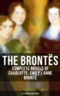 Image for Brontes: Complete Novels of Charlotte, Emily &amp; Anne Bronte - All 8 Books in One Edition