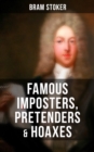 Image for Famous Imposters, Pretenders &amp; Hoaxes