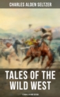 Image for Tales of the Wild West - 12 Novels in One Edition