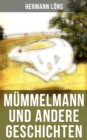 Image for Mümmelmann und andere Geschichten: Ein tapfere Hase wird zum Helden