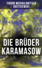 Image for Die Brüder Karamasow: Klassiker der Weltliteratur