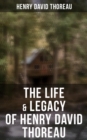 Image for Life &amp; Legacy of Henry David Thoreau