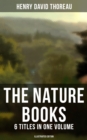 Image for Nature Books of Henry David Thoreau - 6 Titles in One Volume (Illustrated Edition)