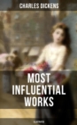 Image for Charles Dickens&#39; Most Influential Works (Illustrated)