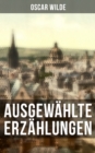 Image for Ausgewählte Erzählungen: Das Gespenst von Canterville, Lord Arthur Saviles Verbrechen, Die Sphinx ohne Geheimnis...
