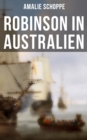 Image for Robinson in Australien: Kinderklassiker: Ein Lehr- und Lesebuch fur gute Kinder