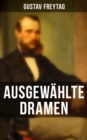 Image for Ausgewählte Dramen: Die Journalisten und Graf Waldemar