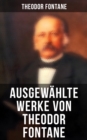 Image for Ausgewählte Werke von Theodor Fontane: Kulturhistorische Beschreibungen &amp; Reisetagebucher