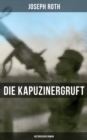 Image for Die Kapuzinergruft: Historischer Roman