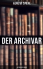 Image for Der Archivar: Historischer Roman
