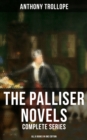 Image for Palliser Novels: Complete Series - All 6 Books in One Edition