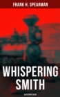 Image for Whispering Smith (A Western Classic)