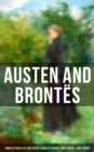 Image for Austen and Brontes: Complete Novels of Jane Austen, Charlotte Bronte, Emily Bronte &amp; Anne Bronte