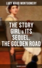 Image for Story Girl &amp; Its Sequel, The Golden Road (Children&#39;s Classics)